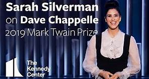 Sarah Silverman on Dave Chappelle | 2019 Mark Twain Prize