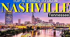 Top 10 Best Things to Do in Nashville Tennessee | Nashville Travel Guide