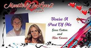 Gene Cotton & Kim Carnes - You're A Part Of Me (1978)