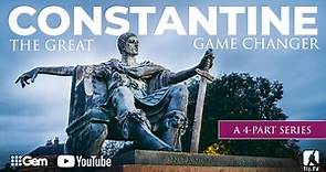 Constantine the Great - A 4-Part Series