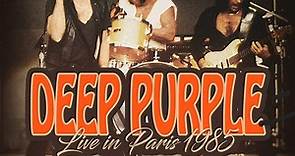 Deep Purple - Live In Paris 1985