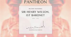 Sir Henry Wilson, 1st Baronet Biography - British Army officer (1864–1922)