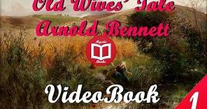 Old Wives' Tale By Arnold Bennett Book1 Full