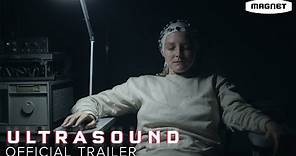 Ultrasound - Official Trailer