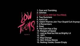 Low Teens - "Every Time I Die" (full Album)