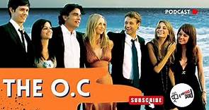 The O.C. la mejor serie de los 2000!