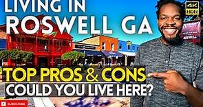 Living in Roswell GA | Top Pros and Cons | Roswell GA Real Estate | Atlanta Georgia Suburb