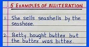 Examples of Alliterations | 5 Examples of Alliteration | in English