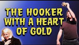 Hooker With a Heart of Gold