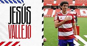 Presentación de Jesús Vallejo como jugador del Granada CF