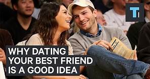Why Dating Your Best Friend Is A Good Idea