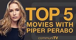 Top 5 Piper Perabo Movies