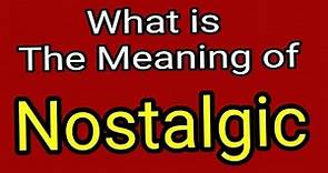 Meaning Of Nostalgic | Nostalgic | English Vocabulary | Most Common Words in English