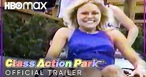 Class Action Park | Official Trailer | HBO Max