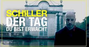 SCHILLER // „Der Tag...Du Bist Erwacht" // mit Jette von Roth // Official Video