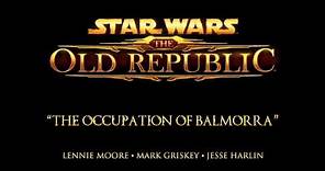 The Occupation of Balmorra - The Music of STAR WARS: The Old Republic