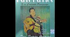 Pablo Barrios y Su Conjunto Paraguayo (1972) [Cerro Cora]