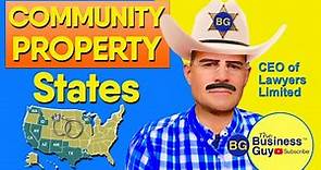 What Are Community Property States? Vs. Common Law & What It Means
