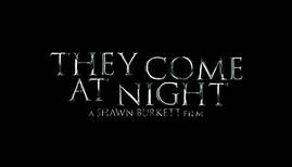 They Come At Night "Official Teaser"