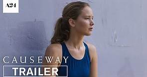 Causeway | Official Trailer HD | A24