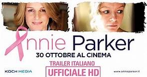 Annie Parker - Trailer ITA - Ufficiale HD