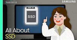 Solid State Drive(SSD) Explained | 'All About Semiconductor' by Samsung Semiconductor