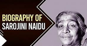 Biography of Sarojini Naidu, Freedom fighter of India & a poet also known as Nightingale of India
