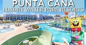 The 10 Best All Inclusive Family Resorts PUNTA CANA with Water Park