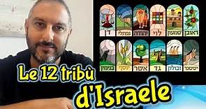 Le 12 tribù d'Israele | Chi sono e dove sono sul territorio?