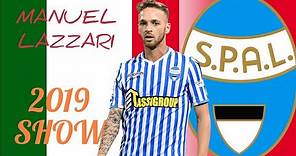 MANUEL LAZZARI - Spal - Assists, skills & dribblings in Serie A 2018 - 2019