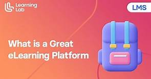 What is a Great E-Learning Platform?