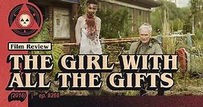 #268 – The Girl with all the Gifts (2016)