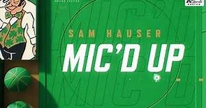 Mic'd Up: Sam Hauser