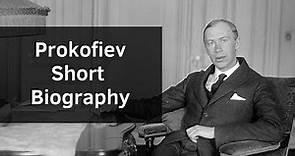 Prokofiev - Short Biography