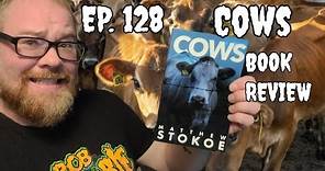 Book Review for "Cows" by Matthew Stokoe