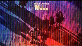 Mike Gordon - "Mull" - Flying Games (2023)