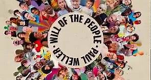 Paul Weller - WILL OF THE PEOPLE OUT NOW ✊ The follow-up...