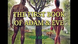 The First Book Of Adam & Eve | No Ads | Full Audiobook