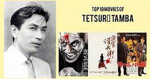 Tetsurō Tamba Top 10 Movies | Best 10 Movie of Tetsurō Tamba