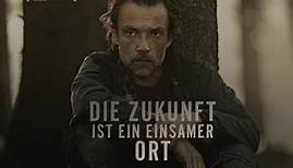 DIE ZUKUNFT IST EIN EINSAMER ORT (Official Trailer)