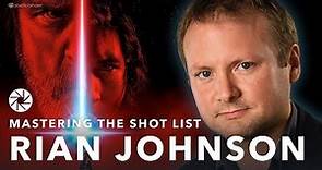 Mastering the Shot List: Rian Johnson