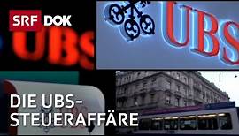 Die Akte UBS – Das Ende des Schweizer Bankgeheimnisses | Doku | SRF Dok