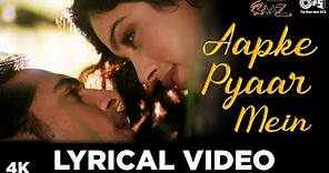 Aapke Pyaar Mein Hum Lyrical Video - Raaz | Dino Morea & Malini Sharma ...