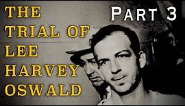 "The Trial of Lee Harvey Oswald" (1986) - Part Three - The 60th Anniversary