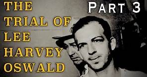 "The Trial of Lee Harvey Oswald" (1986) - Part Three - The 60th Anniversary