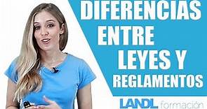 Diferencias entre Leyes y Reglamentos (encuentra más videos como éste en Opoélite)