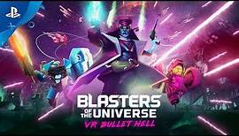 Blasters of the Universe – Launch Trailer | PS VR