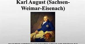 Karl August (Sachsen-Weimar-Eisenach)