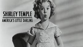 Shirley Temple - America's Little Darling (Full Biography)