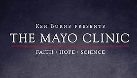 The Mayo Clinic | Ken Burns | PBS | Watch The Mayo Clinic | Full Documentary Now Streaming | Ken Burns | PBS